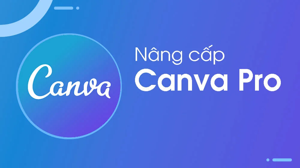 nâng cấp Canva Pro