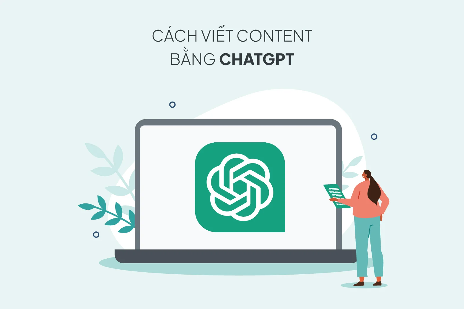 sử dụng ChatGPT sáng tạo nội dung